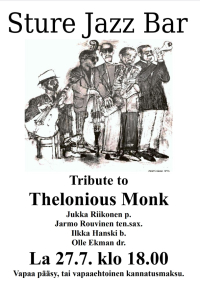 La 27.07.24 klo 18:00 Tribute to Thelonious Monk